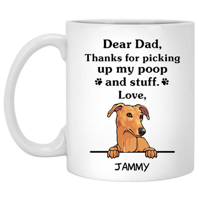 Thanks for picking up my poop and stuff, Funny Greyhound Personalized Coffee Mug, Custom Gift for Dog Lover