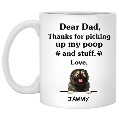 Thanks for picking up my poop and stuff, Funny Caucasian Shepherd Personalized Coffee Mug, Custom Gift for Dog Lover