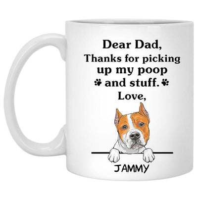 Thanks for picking up my poop and stuff, Funny American Staffordshire Terrier Personalized Coffee Mug, Custom Gift for Dog Lover