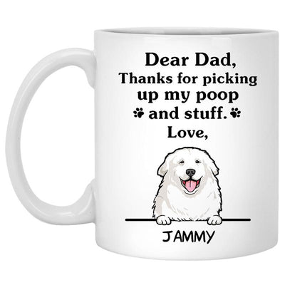 Thanks for picking up my poop and stuff, Funny Great Pyrenees Personalized Coffee Mug, Custom Gift for Dog Lover