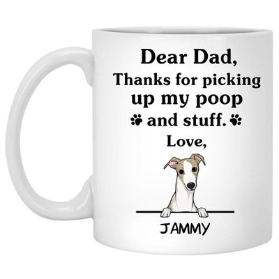 Thanks for picking up my poop and stuff, Funny Whippet Personalized Coffee Mug, Custom Gift for Dog Lovers