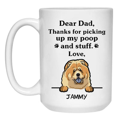 Thanks for picking up my poop and stuff, Funny Chow Chow Personalized Coffee Mug, Custom Gift for Dog Lover