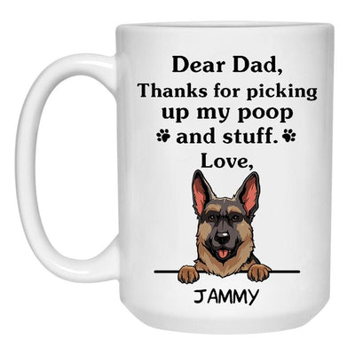 Thanks for picking up my poop and stuff, Funny German Shepherd Personalized Coffee Mug, Custom Gift for Dog Lover