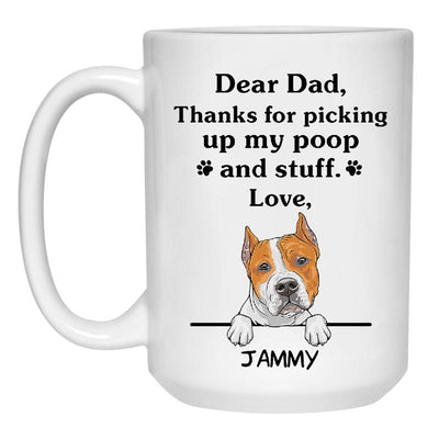 Thanks for picking up my poop and stuff, Funny American Staffordshire Terrier Personalized Coffee Mug, Custom Gift for Dog Lover