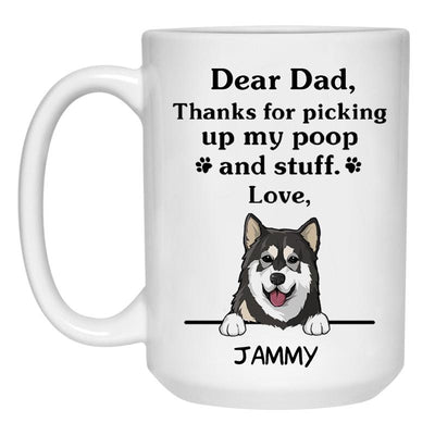 Thanks for picking up my poop and stuff, Funny Alaskan Malamute Personalized Coffee Mug, Custom Gift for Dog Lover
