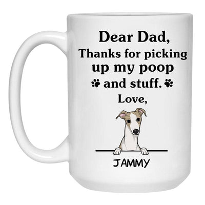 Thanks for picking up my poop and stuff, Funny Whippet Personalized Coffee Mug, Custom Gift for Dog Lovers