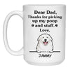 Thanks for picking up my poop and stuff, Funny Great Pyrenees Personalized Coffee Mug, Custom Gift for Dog Lover