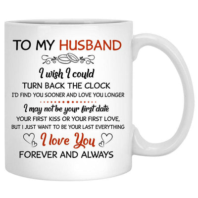 To my husband I wish I could turn back the clock, Church Wedding, Customized mug, Anniversary gift, Personalized love gift for him