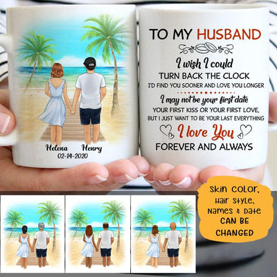 To my husband I wish I could turn back the clock Palm beach, Customized mug, Anniversary gift, Personalized love gift for him