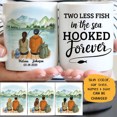 Two Less Fish In The Sea Hooked Forever Customized Fishing Couple Mug, Anniversary gift, Personalized love gift