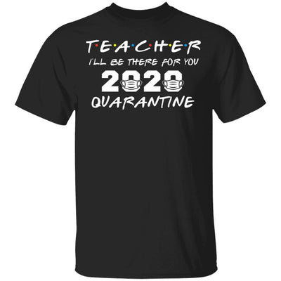 Teacher 2020 Quarantine Tee