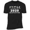 Nurse 2020 Quarantine Tee