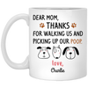 Mom Thanks for Walking Picking Poop Personalized Coffee Mugs