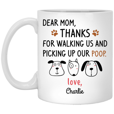 Mom Thanks for Walking Picking Poop Personalized Coffee Mugs