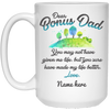 Bonus Dad You Have Made My Life Better Personalized Mug, Father's Day gift, Step Dad Gift