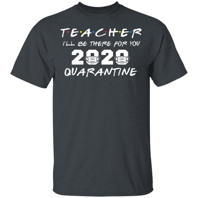 Teacher 2020 Quarantine Tee