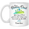 Bonus Dad You Have Made My Life Better Personalized Mug, Father's Day gift, Step Dad Gift
