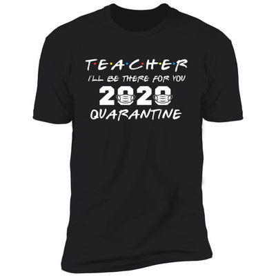 Teacher 2020 Quarantine Tee