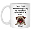 Thanks for picking up my poop and stuff, Funny Pug Personalized Coffee Mug, Custom Gift for Dog Lover