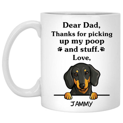 Thanks for picking up my poop and stuff, Funny Dachshund Personalized Coffee Mug, Custom Gift for Dog Lover