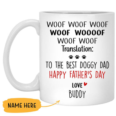 Happy Father's Day To The Best Doggy Dad, Personalized Mug, Funny Father's Day gift