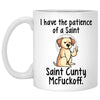 Patience of a Saint, Funny Labrador Retriever Coffee Mug for Dog Lovers