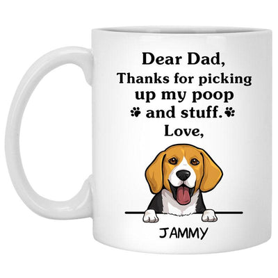Thanks for picking up my poop and stuff, Funny Beagle Personalized Coffee Mug, Custom Gift for Dog Lover