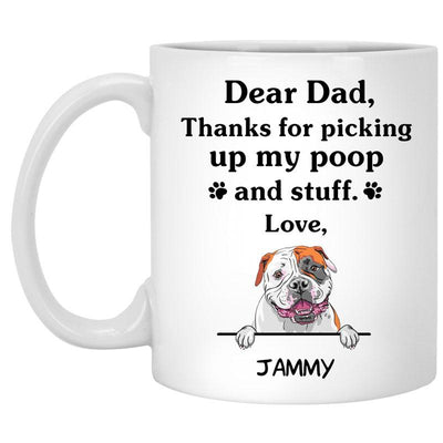 Thanks for picking up my poop and stuff, Funny American BullDog Personalized Coffee Mug, Custom Gift for Dog Lover