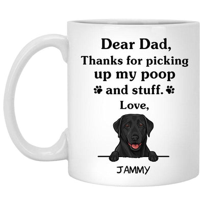 Thanks for picking up my poop and stuff, Funny Labrador Retriever (Black) Personalized Coffee Mug, Custom Gift for Dog Lover