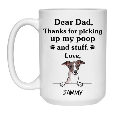 Thanks for picking up my poop and stuff, Funny Italian Greyhound Personalized Coffee Mug, Custom Gift for Dog Lovers