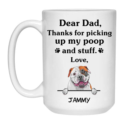 Thanks for picking up my poop and stuff, Funny American BullDog Personalized Coffee Mug, Custom Gift for Dog Lover