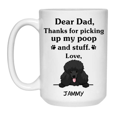 Thanks for picking up my poop and stuff, Funny Poodle (Black) Personalized Coffee Mug, Custom Gift for Dog Lover