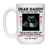 Dear Daddy, I can't wait to meet you, Happy 1st Father's Day, Customized Photo Coffee Mug, Personalized Gift, Funny Father's Day gift