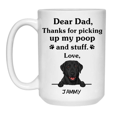 Thanks for picking up my poop and stuff, Funny Labrador Retriever (Black) Personalized Coffee Mug, Custom Gift for Dog Lover