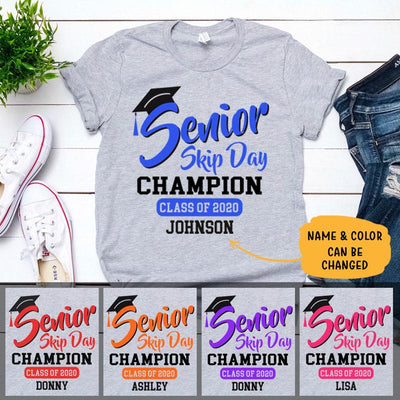 Senior 2020 Skip Day Champion Custom Name Shirt, Personalized Graduation Gift, Custom Tee